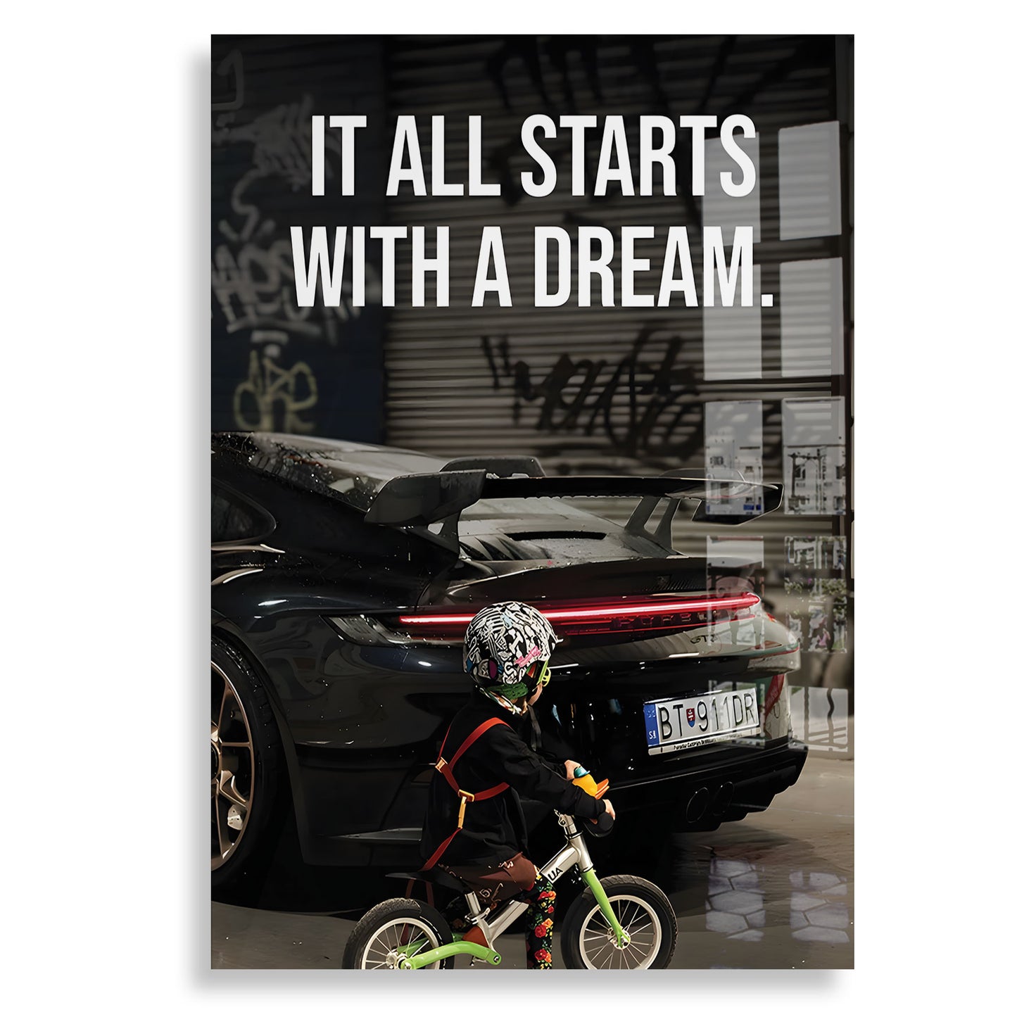 Starts With A Dream | Porsche - Plexiglas